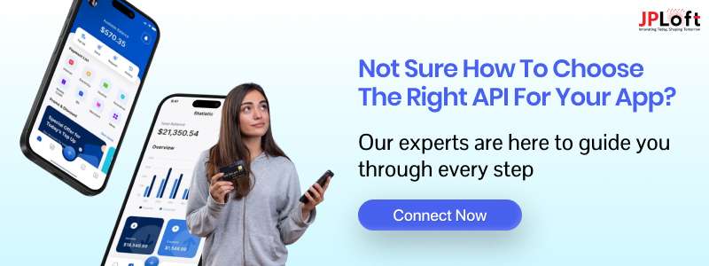 Not Sure How to Choose the Right API for your App